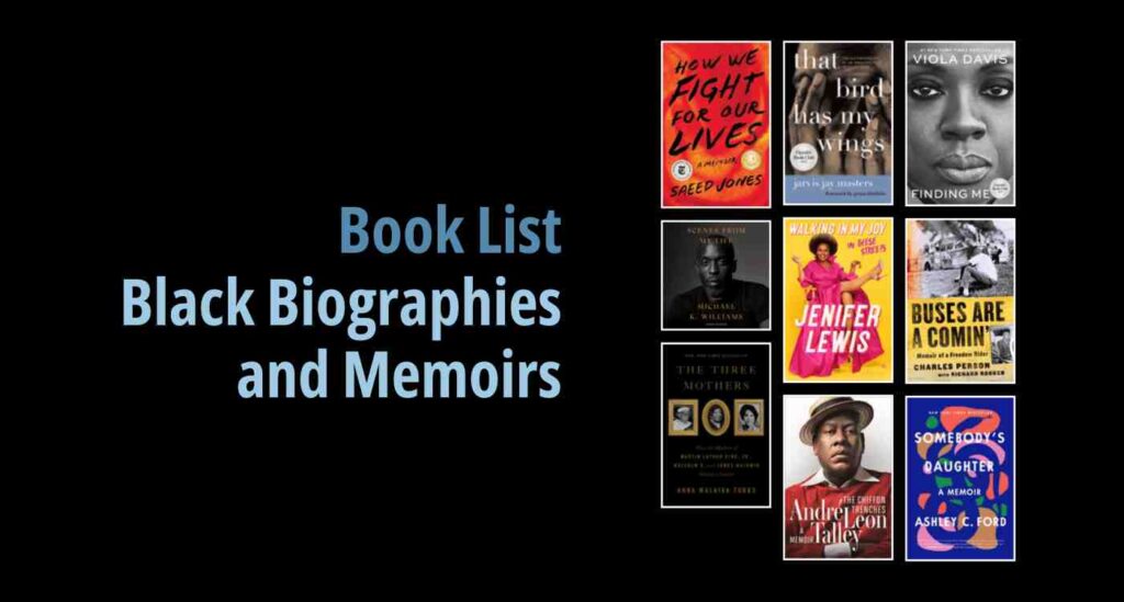 Black background with a book cover collage and text reading book list: Black Biographies and Memoirs