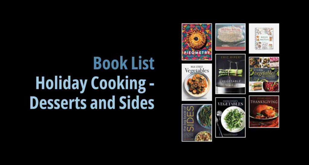 Black background with a book cover collage and text reading book list: Holiday Cooking - Desserts and Sides