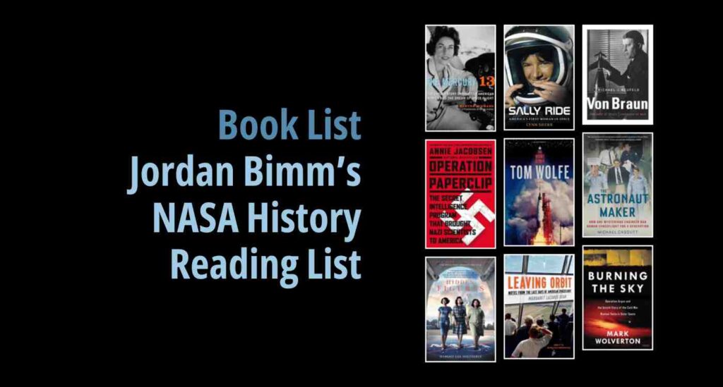 Black background with a book cover collage and text reading book list: Jordan Bimm's NASA History Reading List