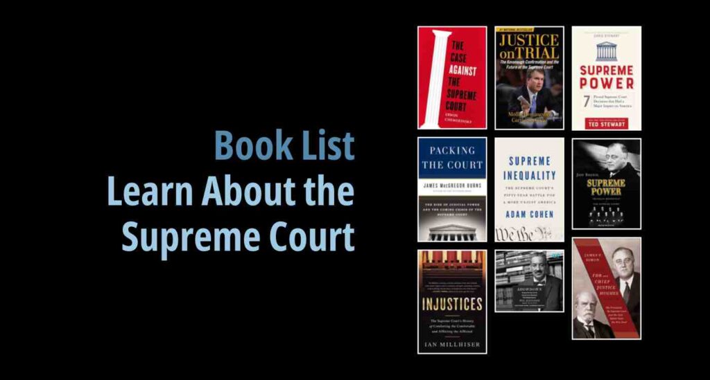 Black background with a book cover collage and text reading book list: Learn about the Supreme Court