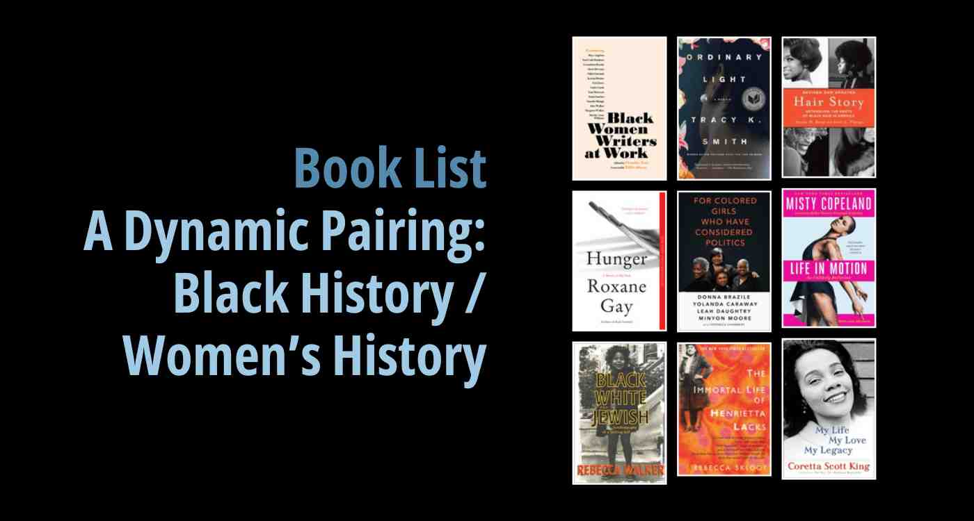 Black background with a book cover collage and text reading book list: A Dynamic Pairing: Black History/Women's History