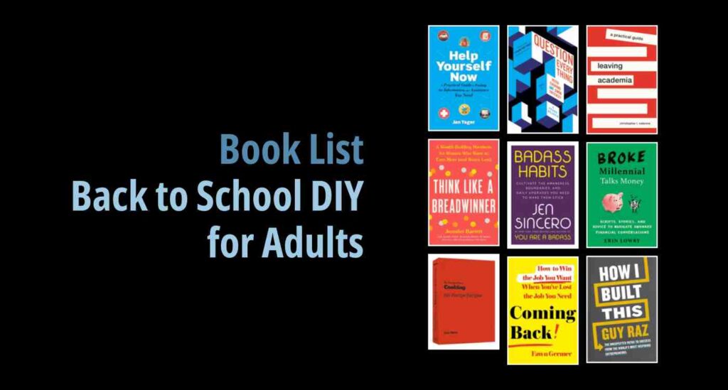 Black background with a book cover collage and text reading book list: Back to School DIY for Adults