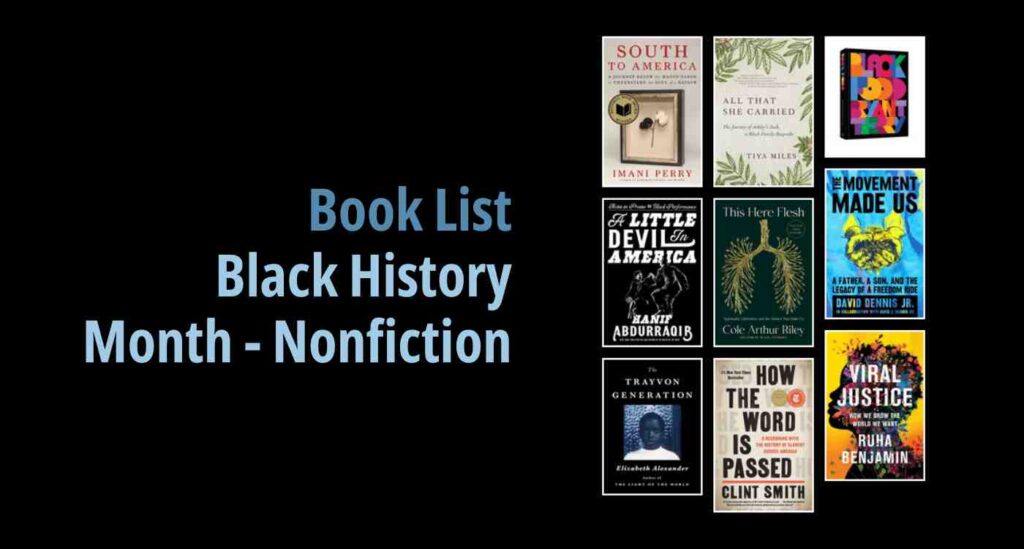 Black background with a book cover collage and text reading book list: Black History Month - Nonfiction