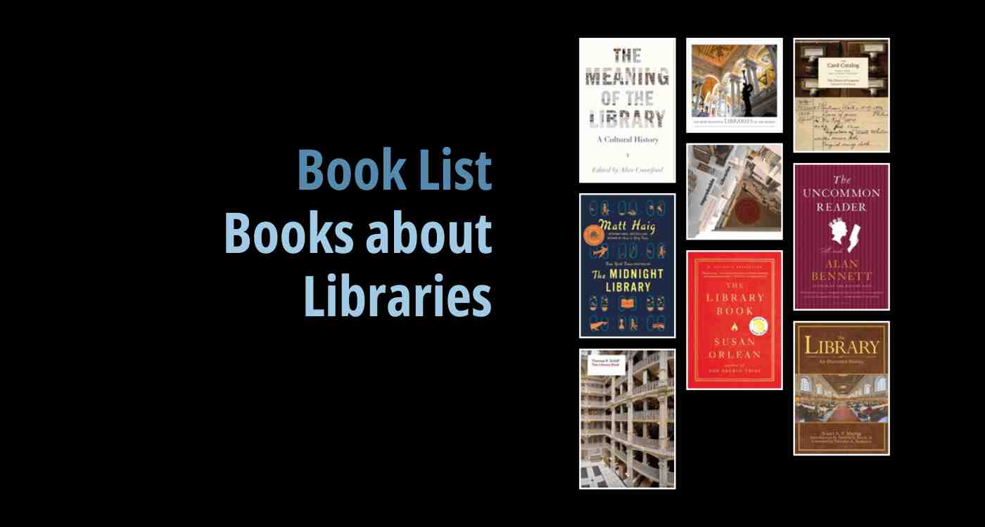 Black background with a book cover collage and text reading book list: Books About Libraries