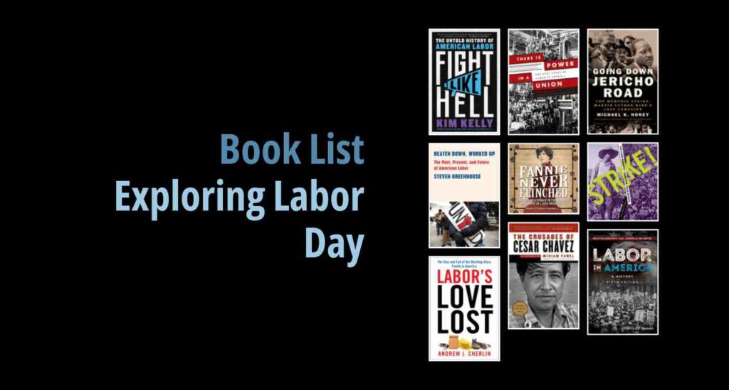 Black background with a book cover collage and text reading book list: Exploring Labor Day