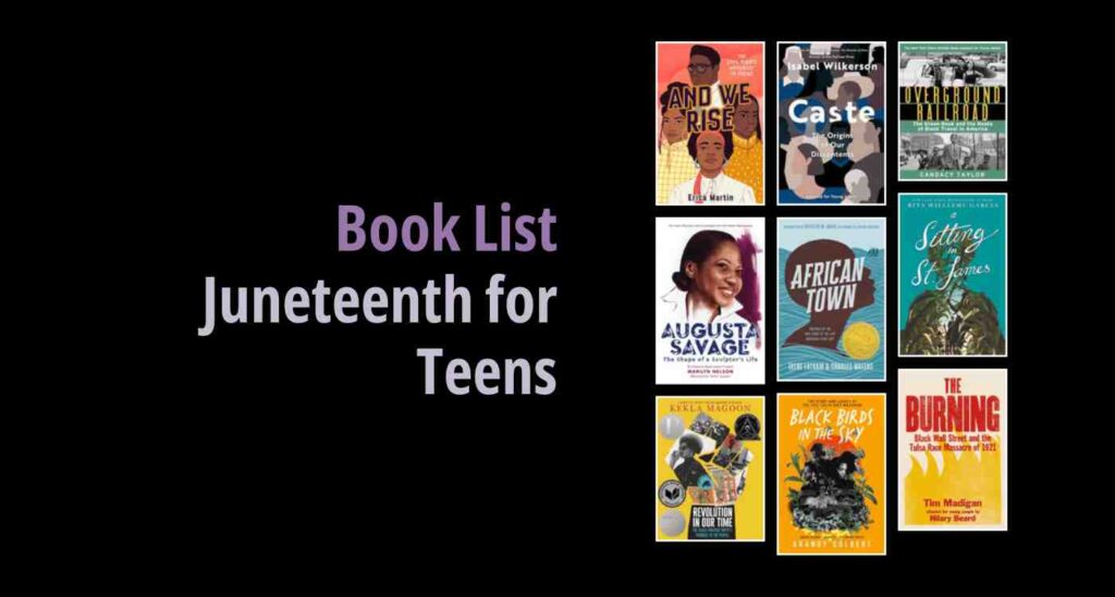 Black background with a book cover collage and text reading book list: Juneteenth for Teens