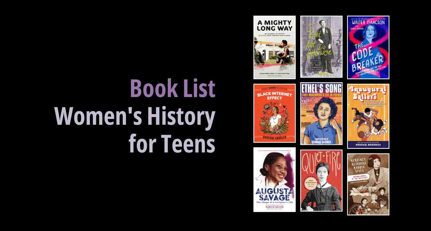 Black background with a book cover collage and text reading book list: Women's History for Teens