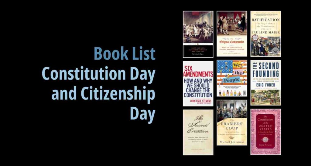 Black background with a book cover collage and text reading book list: Constitution Day and Citizenship Day