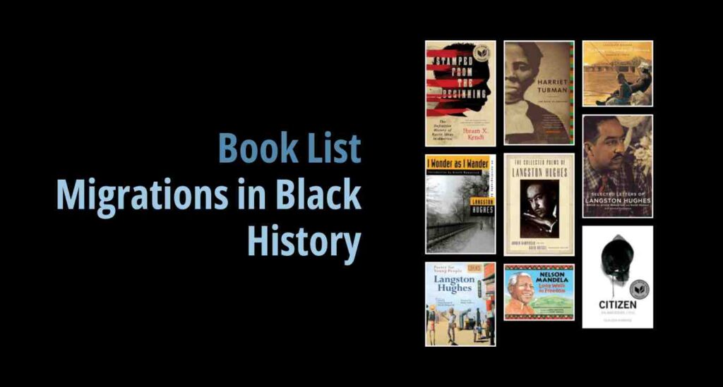 Black background with a book cover collage and text reading book list: Migrations in Black History