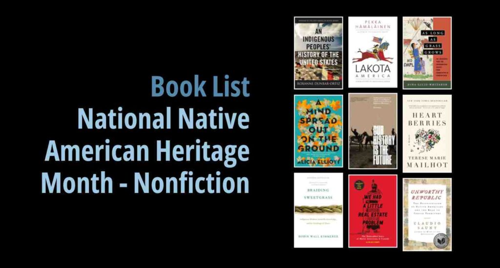 Black background with a book cover collage and text reading book list: National Native American Heritage Month - Nonfiction