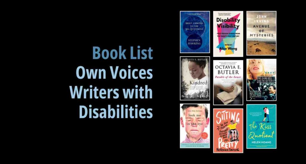 Black background with a book cover collage and text reading book list: Own Voices Writers with Disabilities