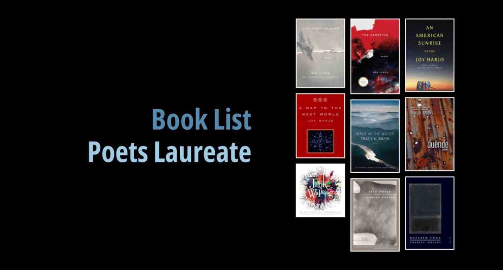 Black background with a book cover collage and text reading book list: Poets Laureate