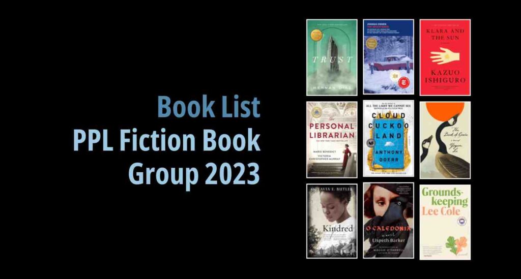 Black background with a book cover collage and text reading book list: PPL Fiction Book Group 2023
