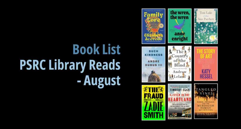 Black background with a book cover collage and text reading book list: PSRC Library Reads - August