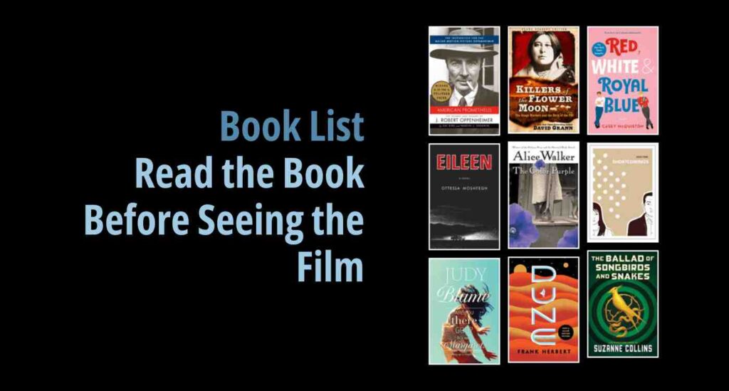 Black background with a book cover collage and text reading book list: Read the Book Before Seeing the Film