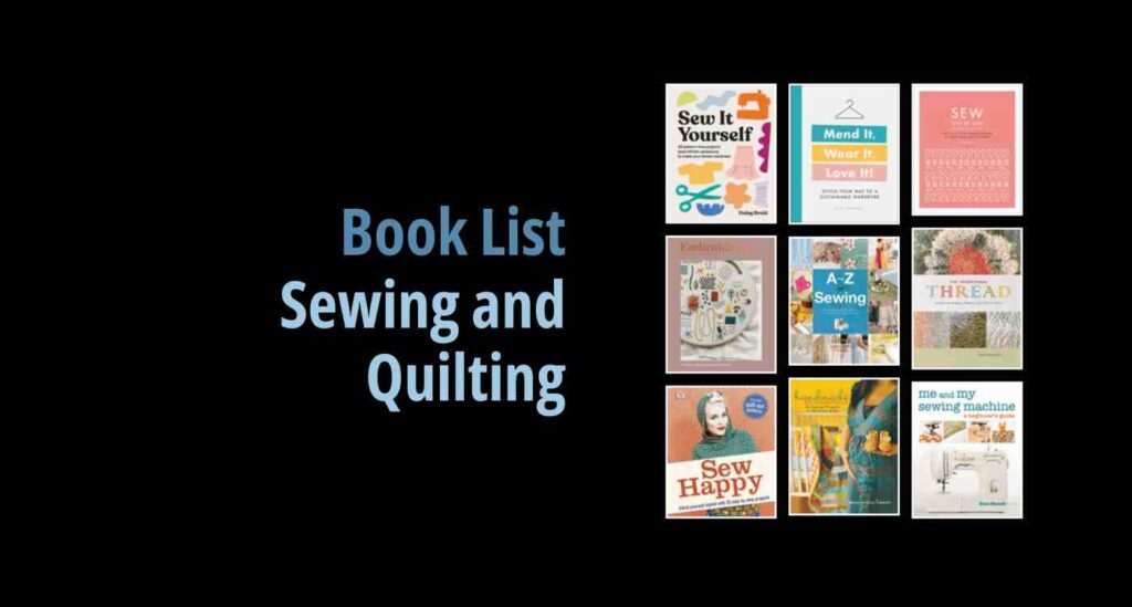 Black background with a book cover collage and text reading book list: Sewing and Quilting