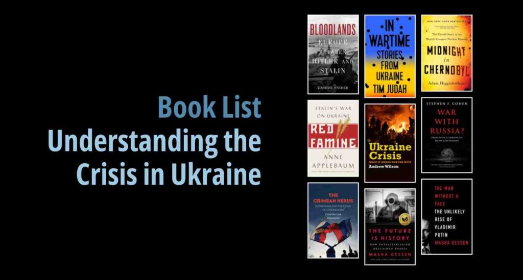 Black background with a book cover collage and text reading book list: Understanding the Crisis in Ukraine