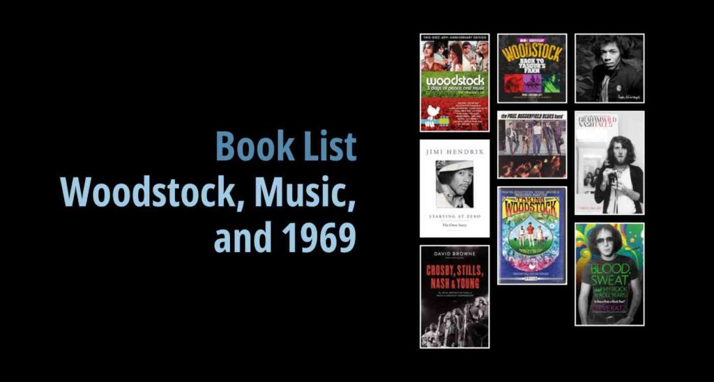 Black background with a book cover collage and text reading book list: Woodstock, Music, and 1969