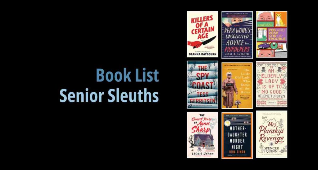Black background with a book cover collage and text reading book list: Senior Sleuths