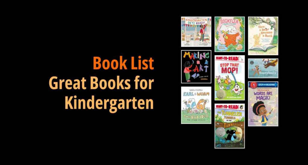 Black background with a book cover collage and text reading book list: Great Books for Kindergarten