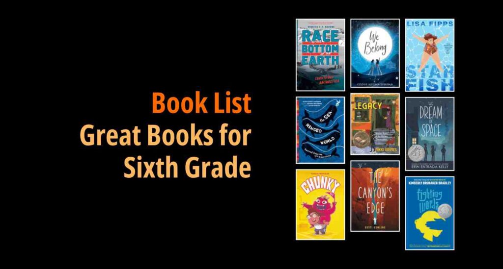 Black background with a book cover collage and text reading book list: Great Books for Sixth Grade