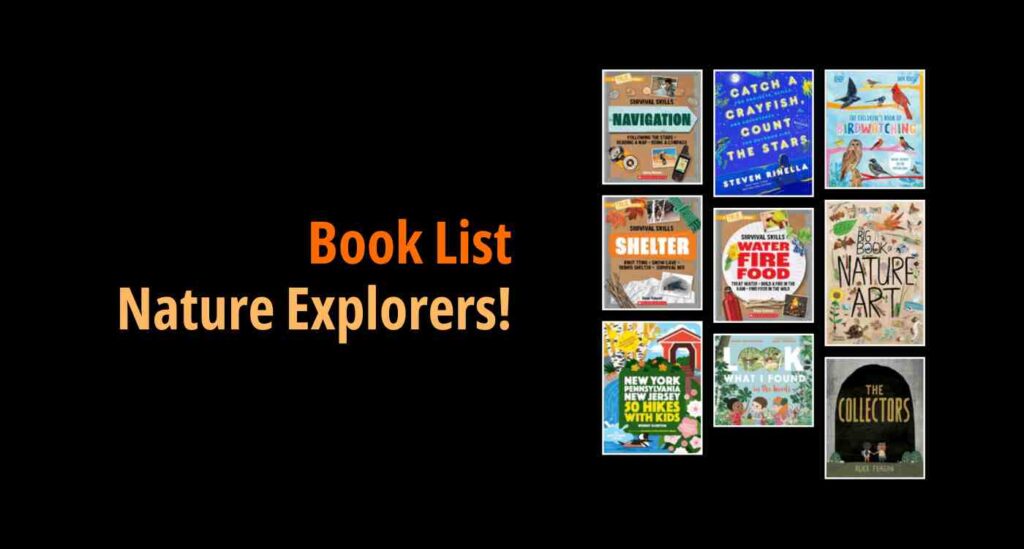 Black background with a book cover collage and text reading book list: Nature Explorers!