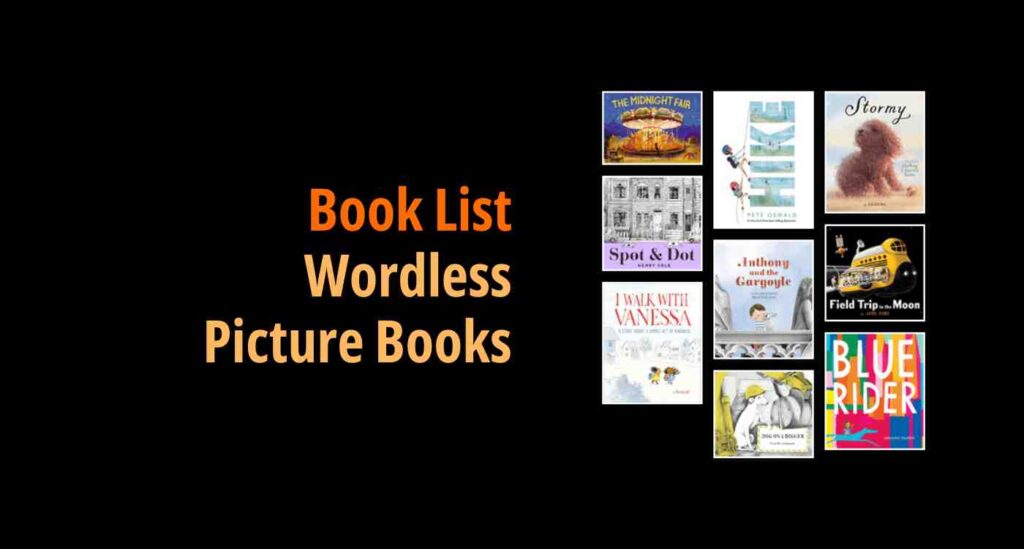 Black background with a book cover collage and text reading book list: worldless picture books