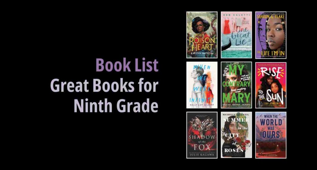 Black background with a book cover collage and text reading book list: Great Books For Ninth Grade