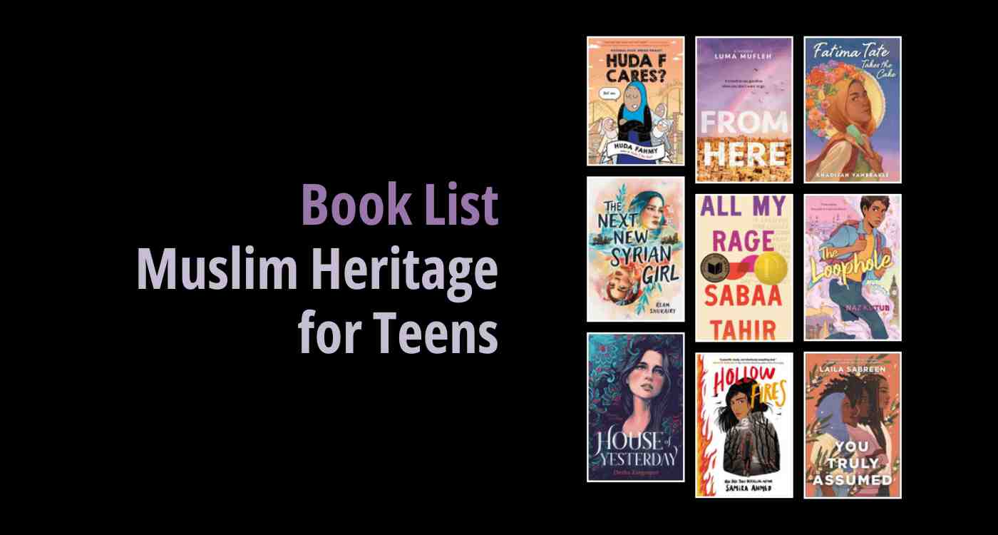 Black background with a book cover collage and text reading book list: Muslim American Heritage for Teens