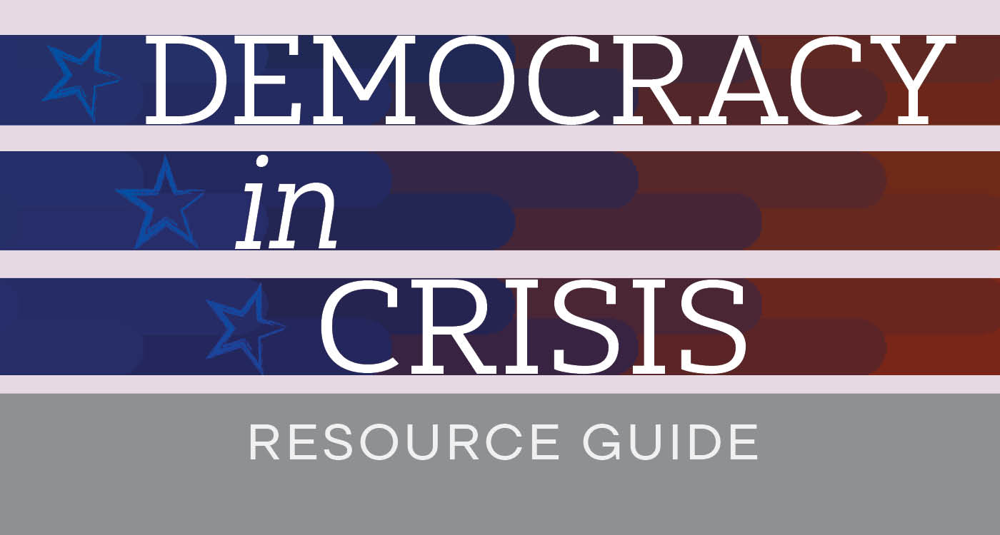Democracy in Crisis Resource Guide from Princeton Public Library