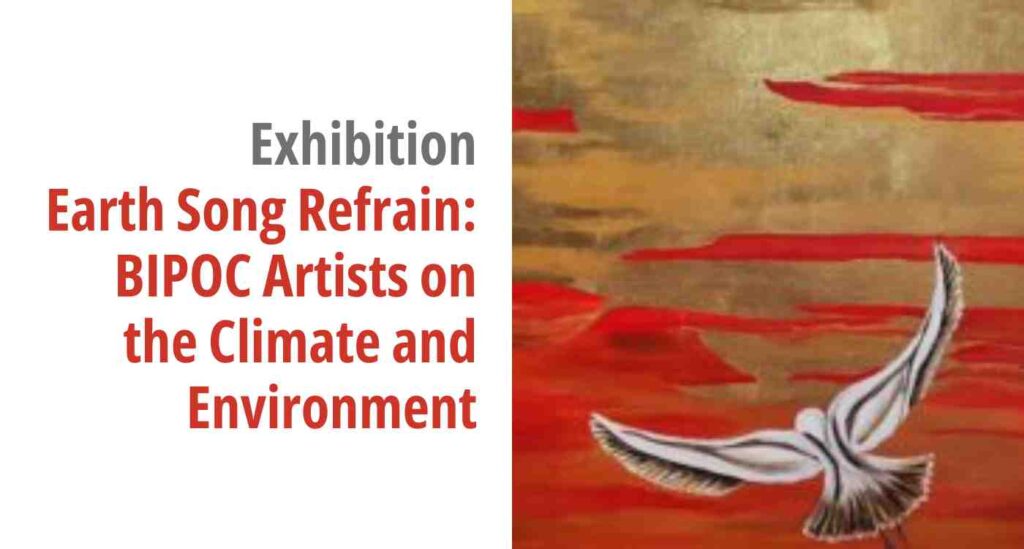 Graphic for the exhibition titled Earth Song Refrain