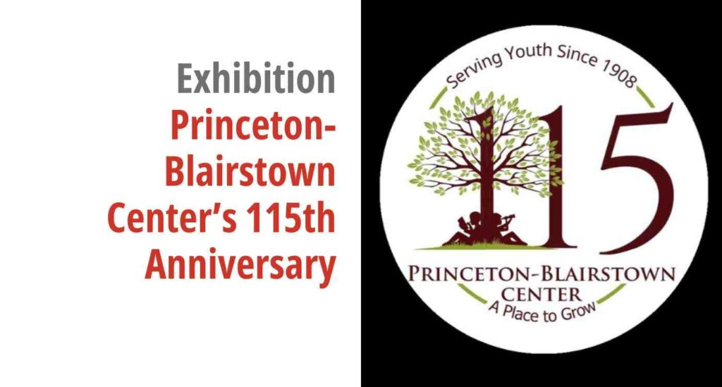 Graphic for the exhibition titled Princeton-Blairstown Center