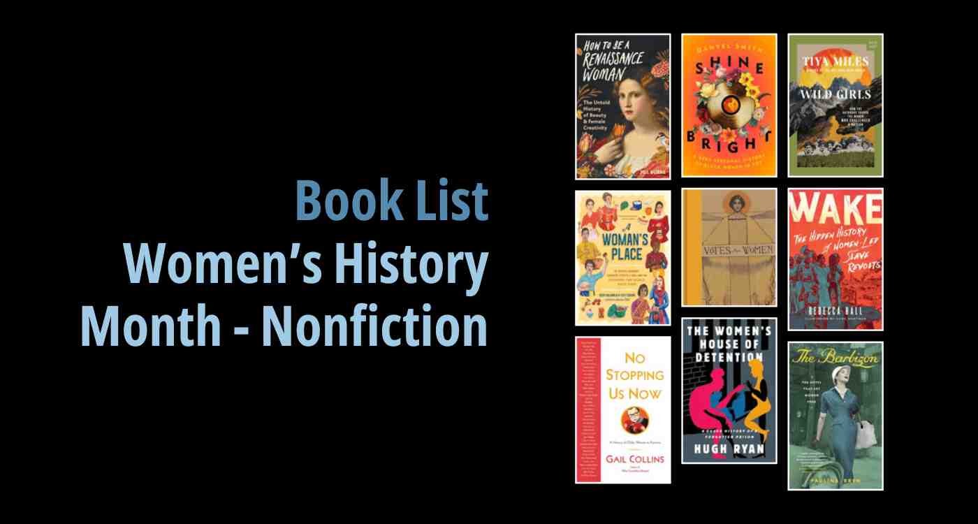 Black background with a book cover collage and text reading book list: Women's History Month - Nonfiction