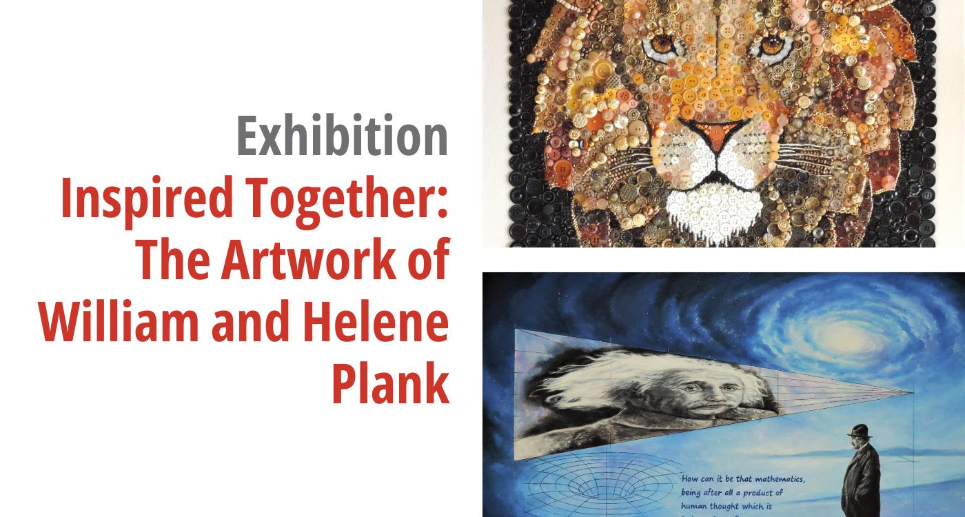 A slide showing the text "Exhibition: Inspired Together: The Artwork of William and Helene Plank"