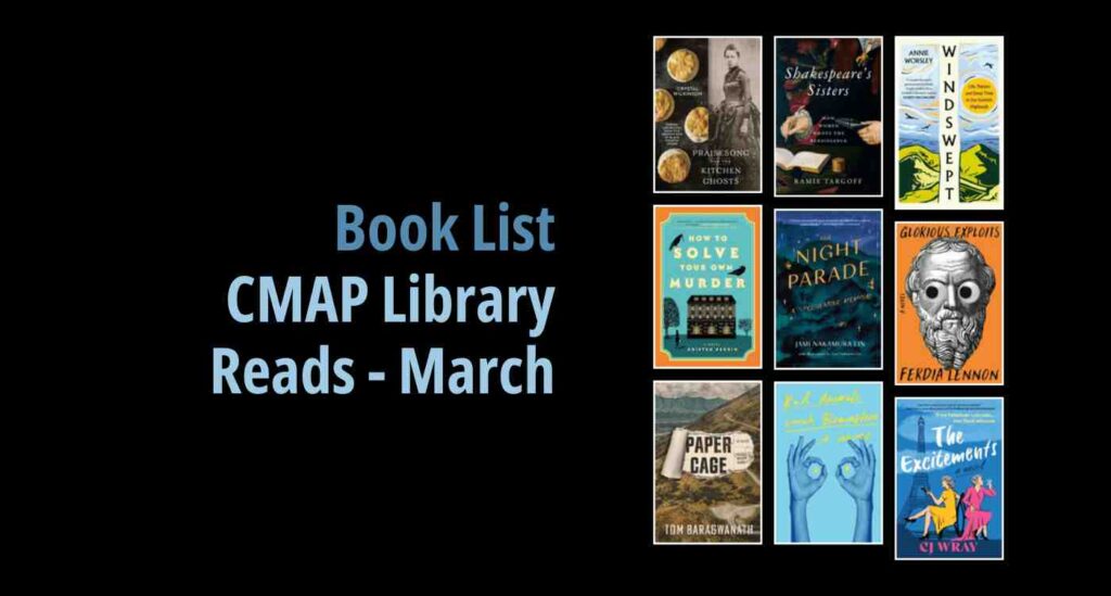 Black background with a book cover collage and text reading book list: CMAP Library Reads - March