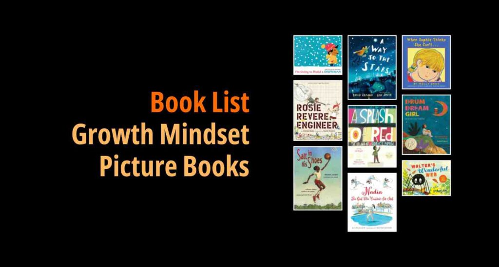 A slide showing nine book covers and featuring the description "Book List Growth Mindset Picture Books"