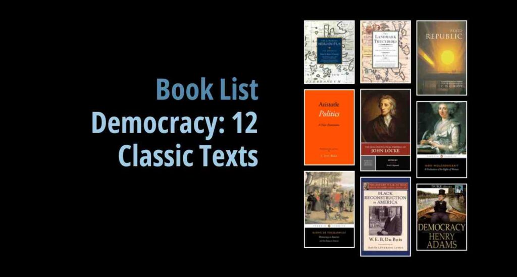 Black background with a book cover collage and text reading Book List: Democracy: 12 Classic Texts