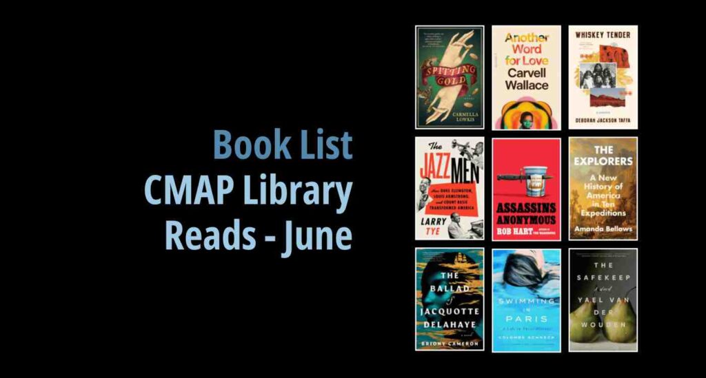 Black background with a book cover collage and text reading Book List: CMAP Library Reads June