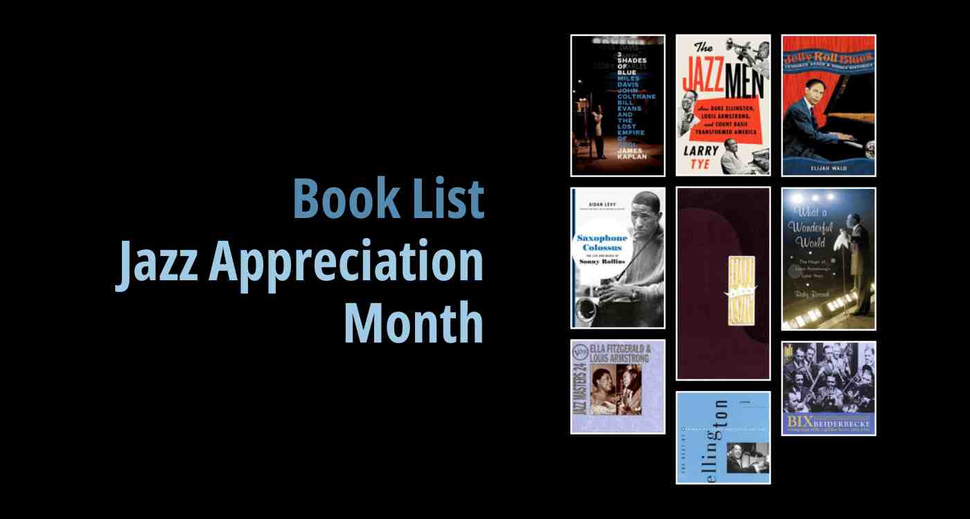Jazz Appreciation Month - Princeton Public Library