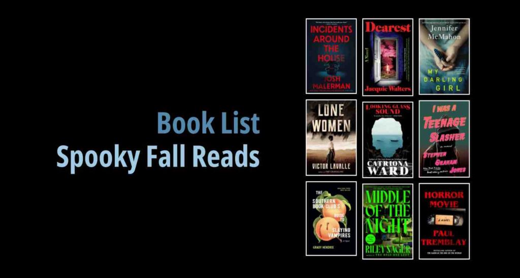 Black background with a book cover collage and text reading Book List: Spooky Fall Reads