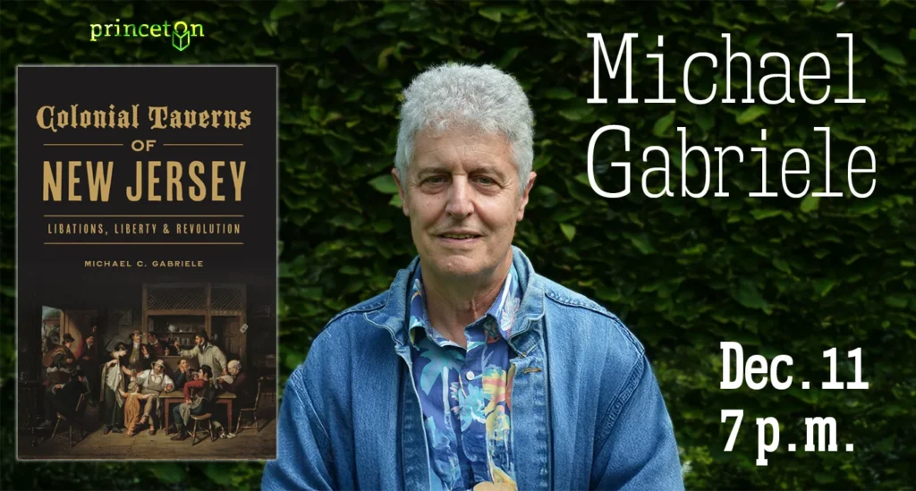 Author Michael Gabriele with his book Colonial Taverns of New Jersey Dec. 11, 7 p.m.