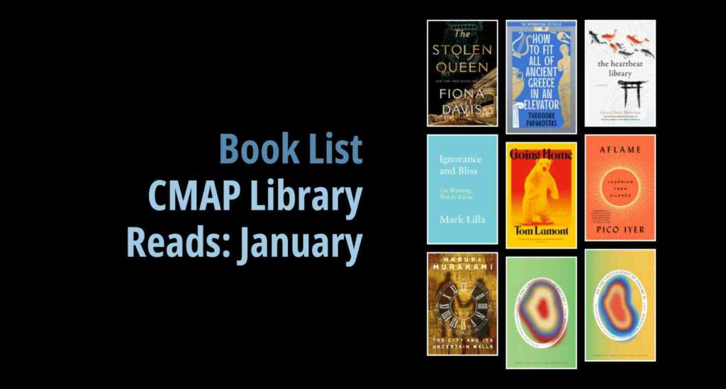 Black background with a book cover collage and text reading book list: CMAP Library Reads: January