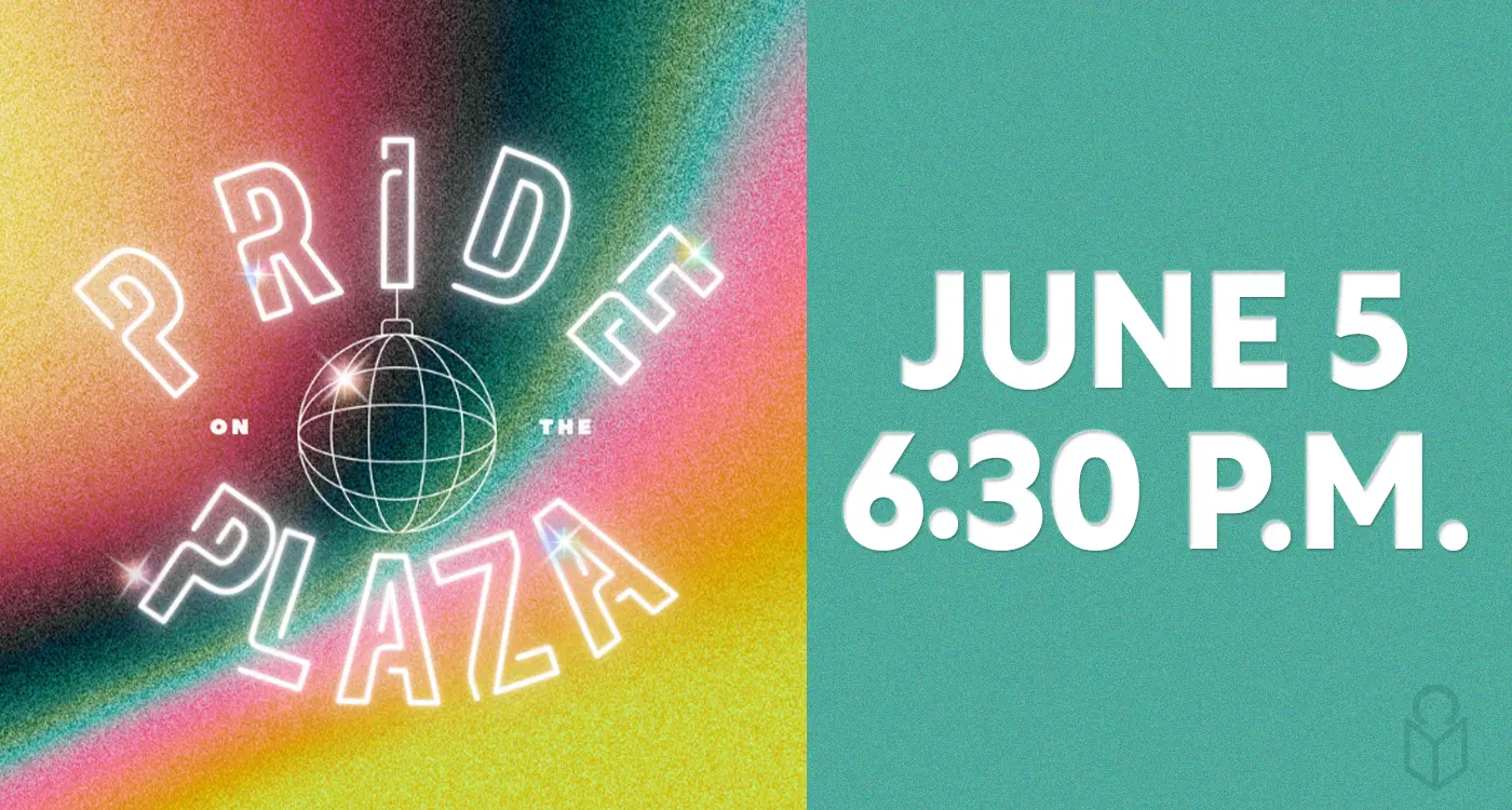 Pride on the Plaza celebration from the Princeton Public Library on June 5 at 6:30 pm.