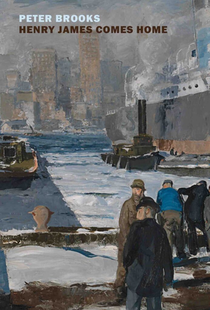 Book cover for title Henry James Comes Home by Peter Brooks