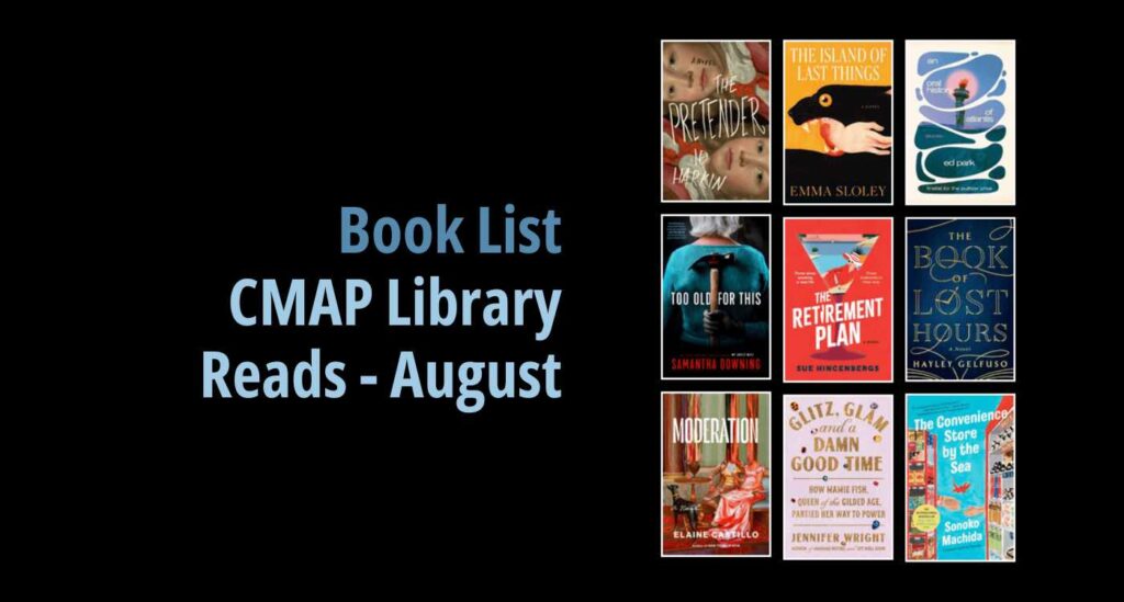 Black background with a book cover collage and text reading Book List: CMAP Library Reads August