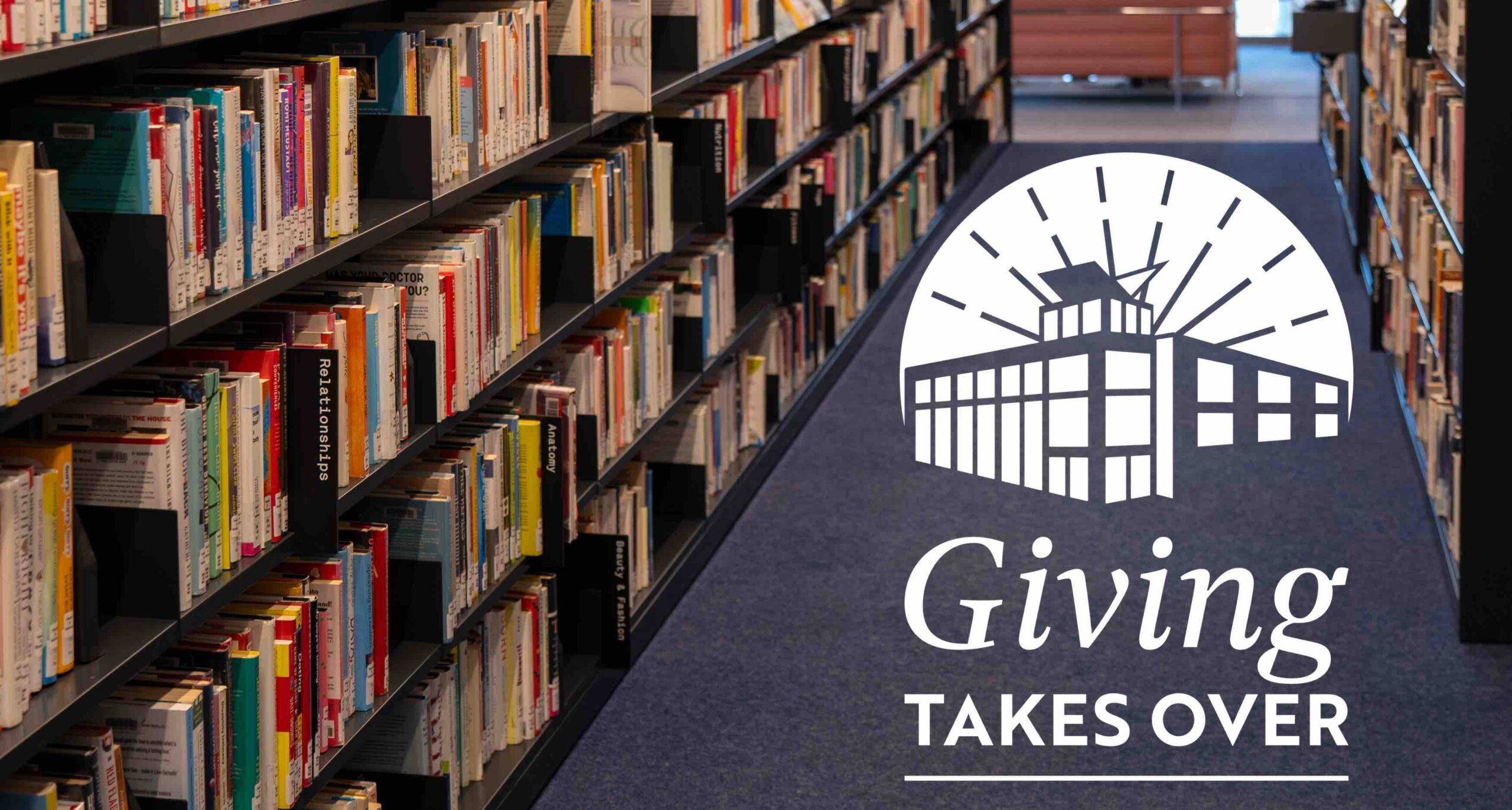 Photo of shelves and books with a logo for Giving Takes Over.