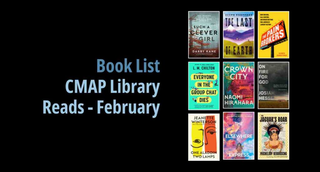 Black background with a book cover collage and text reading book list: CMAP Library Reads - February