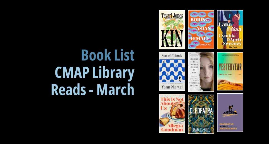 Black background with a book cover collage and text reading book list: CMAP Library Reads - March