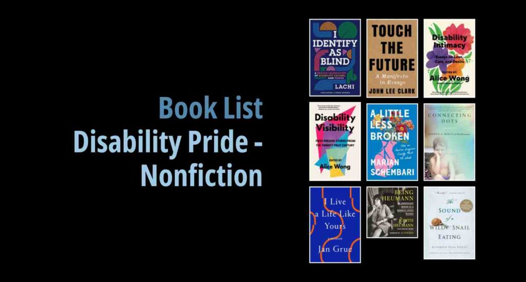 Black background with a book cover collage and text reading book list: Disability Pride - Nonfiction