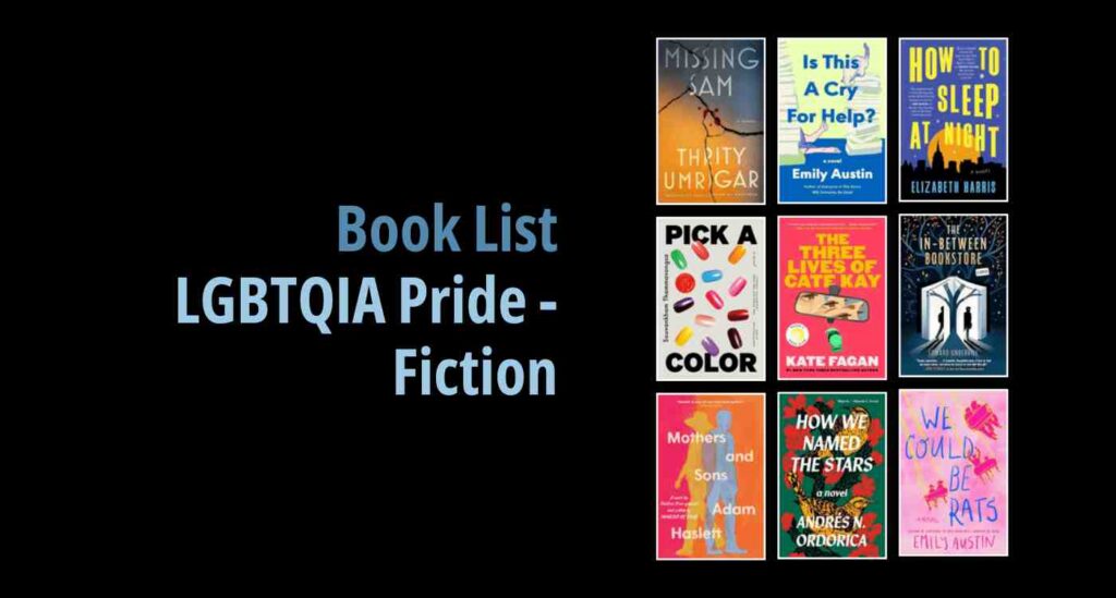 Black background with a book cover collage and text reading book list: LGBTQIA Pride - Fiction